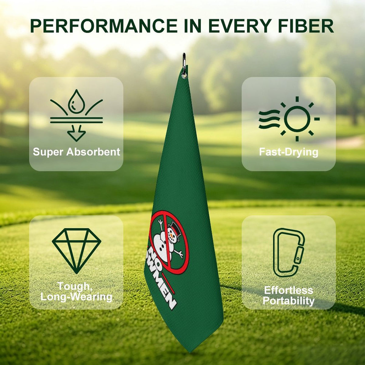 No Snowmen Forest Green Hanging Loop Golf Towel